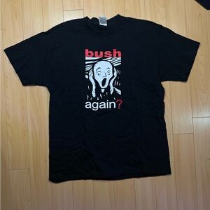 2004 political George Bush T-Shirt